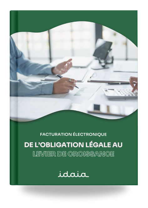 Facturation électronique : de l'obligation légale au levier de croissance